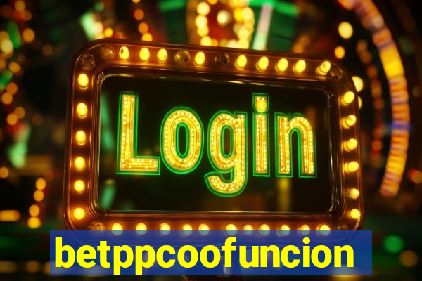 betppcoofuncion