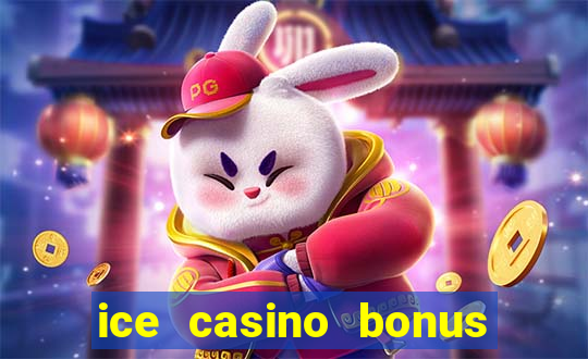 ice casino bonus 25 euro