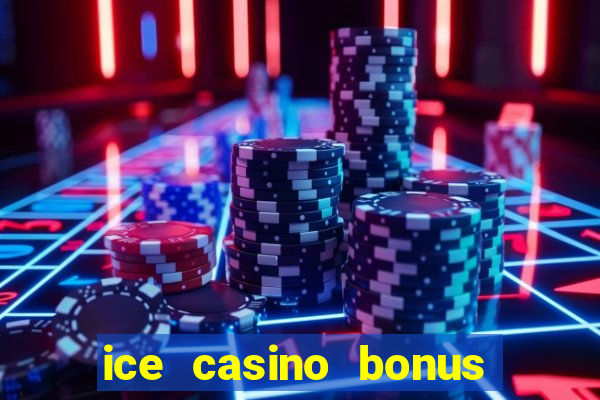ice casino bonus 25 euro