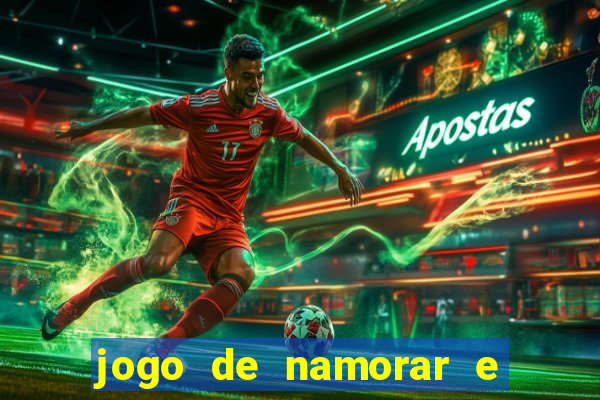 jogo de namorar e fazer filho