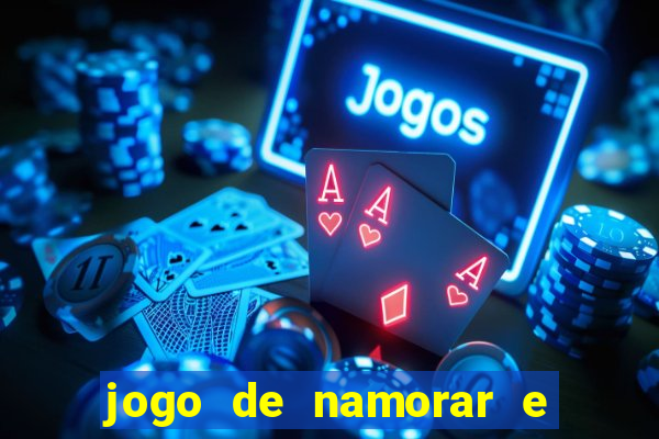 jogo de namorar e fazer filho