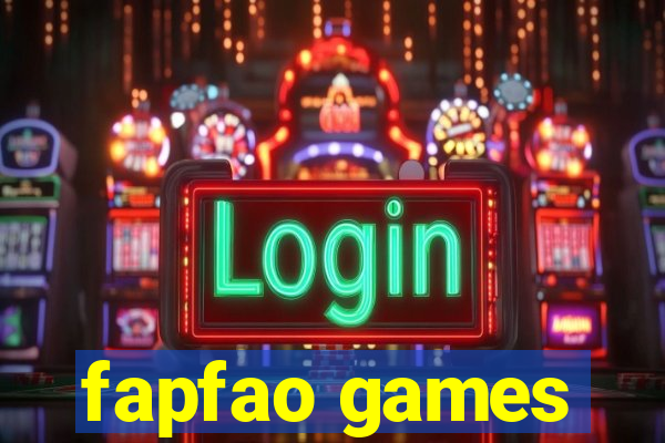 fapfao games