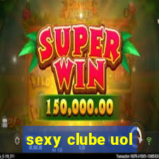 sexy clube uol