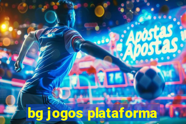 bg jogos plataforma