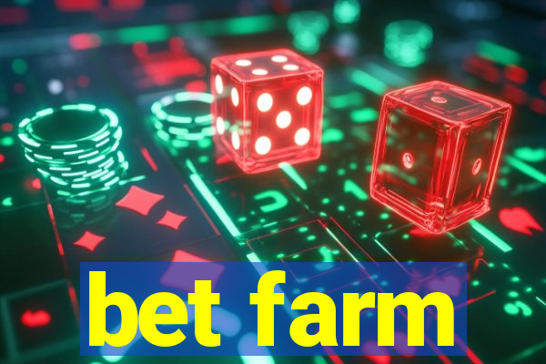 bet farm