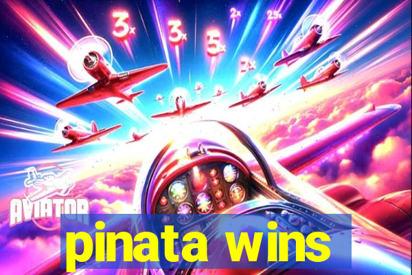 pinata wins