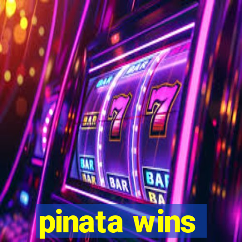 pinata wins
