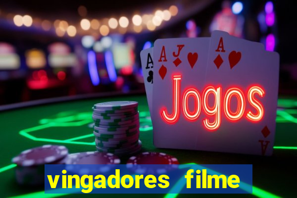 vingadores filme completo dublado google drive
