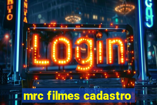 mrc filmes cadastro