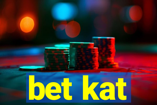 bet kat