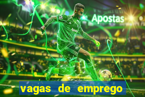 vagas de emprego brumado bahia