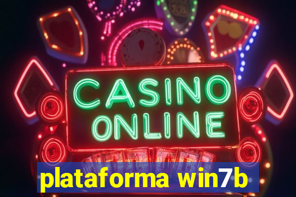 plataforma win7b