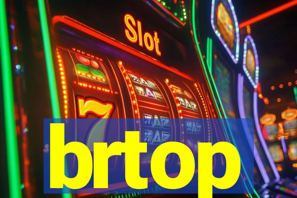 brtop