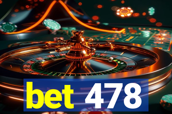 bet 478