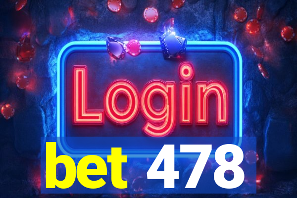 bet 478