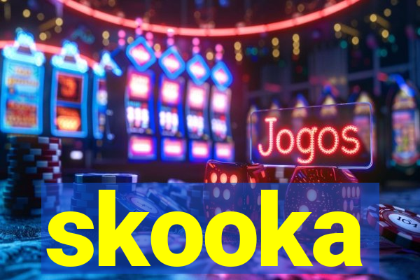 skooka