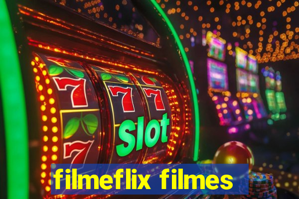 filmeflix filmes