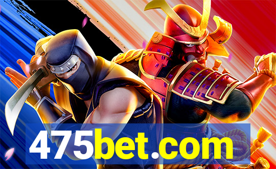 475bet.com