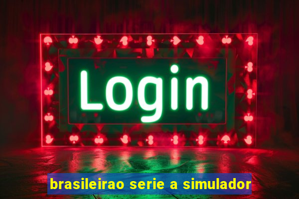 brasileirao serie a simulador