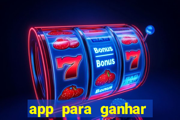 app para ganhar dinheiro de verdade pelo pix