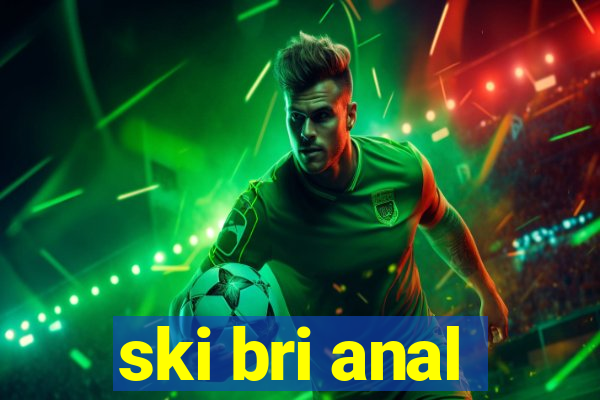 ski bri anal
