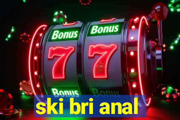 ski bri anal