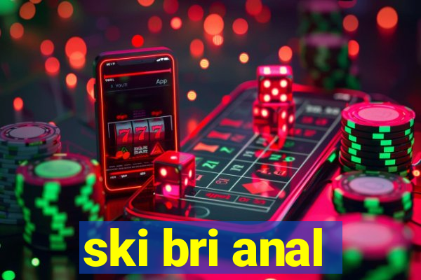ski bri anal