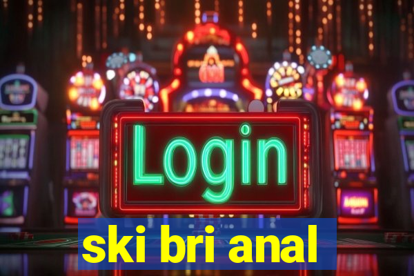ski bri anal