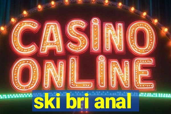 ski bri anal