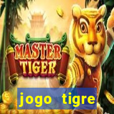 jogo tigre plataforma nova