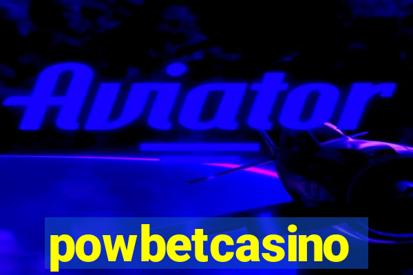 powbetcasino