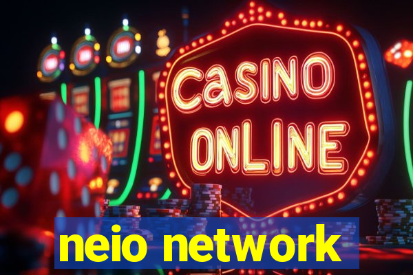 neio network