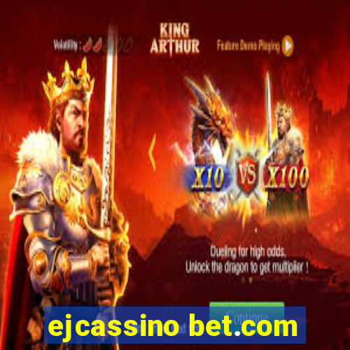 ejcassino bet.com