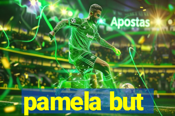 pamela but