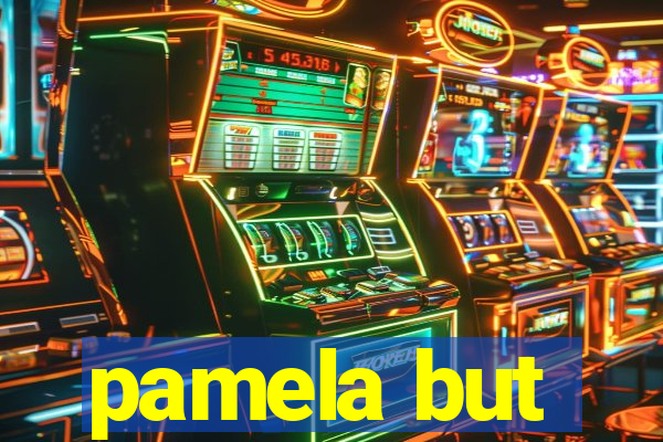 pamela but