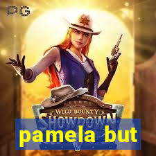 pamela but
