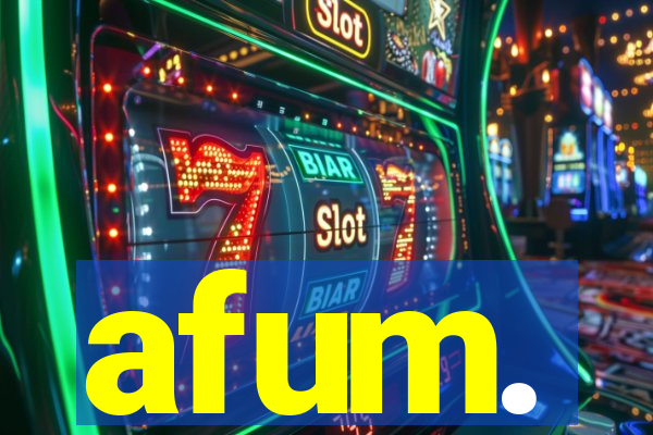 afum.