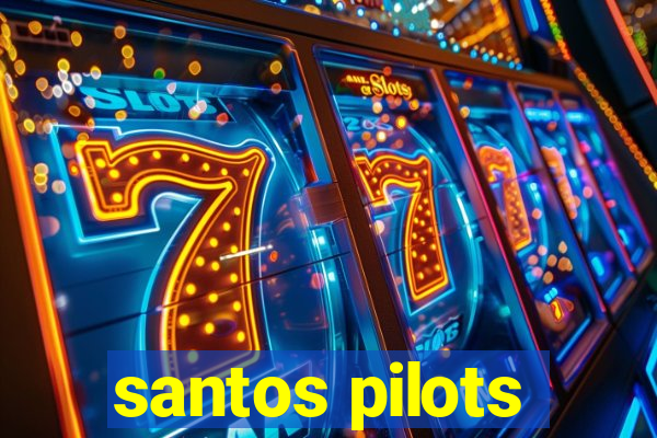 santos pilots