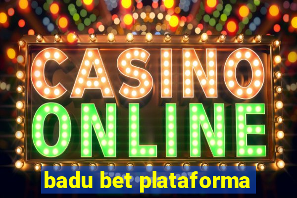 badu bet plataforma