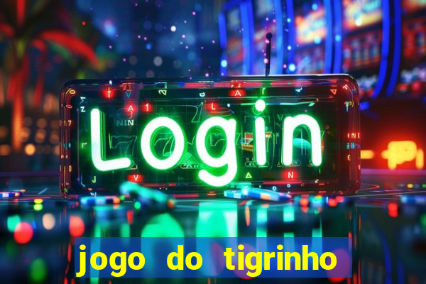 jogo do tigrinho pagando agora