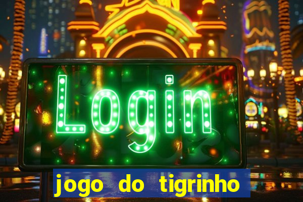 jogo do tigrinho pagando agora