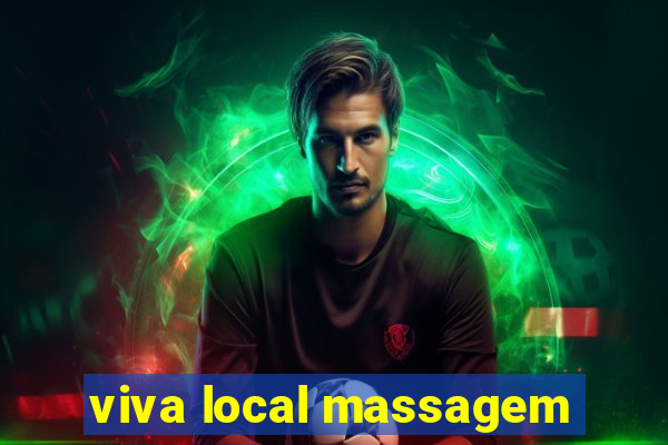viva local massagem