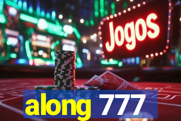along 777