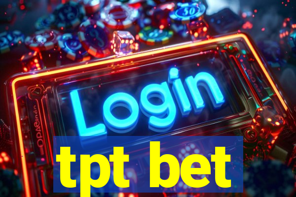 tpt bet