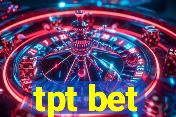 tpt bet