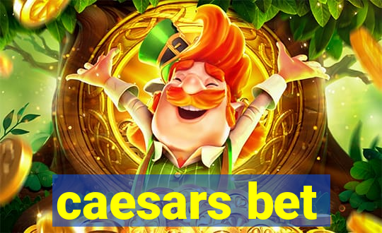 caesars bet