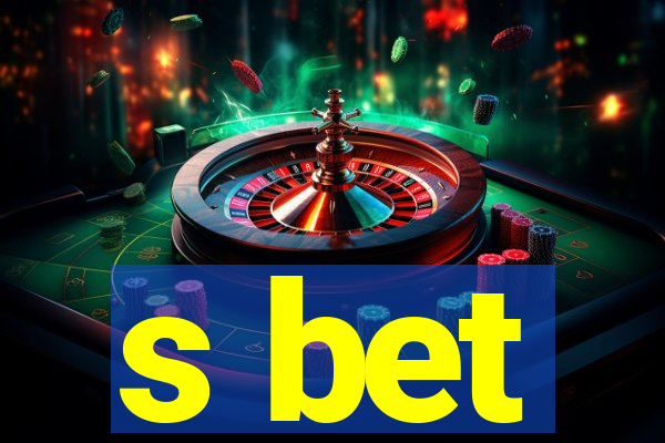 s bet
