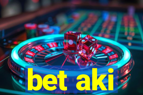 bet aki