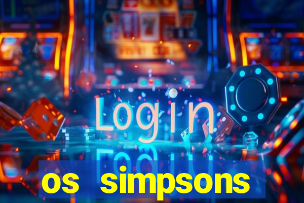 os simpsons completo dublado