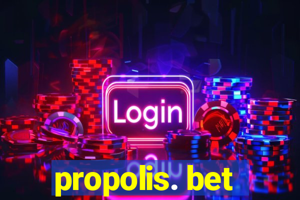 propolis. bet